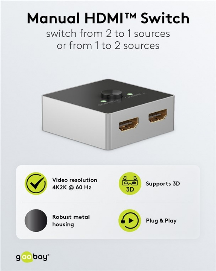 Goobay Manuell HDMI™-omkopplare 2 till 1 (4K @ 60 Hz) för att växla mellan 2x HDMI™-enheter som är anslutna till 1x HDMI™-skärm